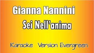 Gianna Nannini  Sei Nellanima versione Karaoke Academy Italia [upl. by Einnoj]