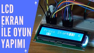 LCD Ekran ile Oyun Yapımı [upl. by Aknaib]