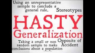 Hasty Generalization Logical Fallacy [upl. by Satsok6]