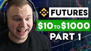 Turn 10 into 1000 Binance Futures Trading Part 1  Bitcoin Leverage Trading Tutorial [upl. by Woodson]