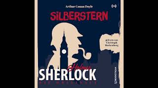 Sherlock Holmes Die Klassiker  Silberstern Komplettes Hörbuch [upl. by Aneez]