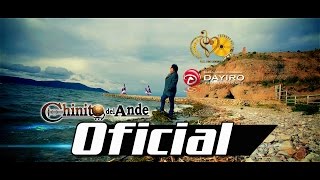 CHINITO DEL ANDECariñitoVIDEO OFICIAL Full HD [upl. by Ritch]