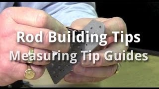 Rod Building Tips  Measuring Guides [upl. by Yance]