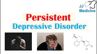 Persistent Depressive Disorder Dysthymia  Risk Factors Symptoms Diagnosis Treatment [upl. by Bidle]