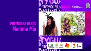 Potyguara Bardo  Mamma Mia Audio Oficial [upl. by Mabel]