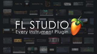 FL STUDIO  Every Instrument Plugin [upl. by Huppert646]