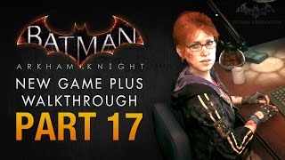 Batman Arkham Knight Walkthrough  Part 17  Assault on GCPD [upl. by Imailiv]