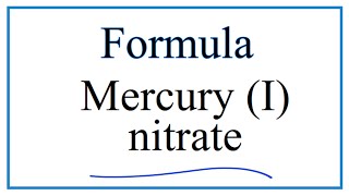 How to Write the Formula for Mercury I nitrate [upl. by Dumond]