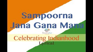 Indian National Anthem  Jana Gana Mana  Full Song  With Lyrics [upl. by Nogem]