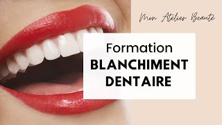 Formation Blanchiment Dentaire  Mon Atelier Beauté [upl. by Raseta82]