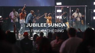 Jubilee Sunday  Full Gathering [upl. by Phyl235]