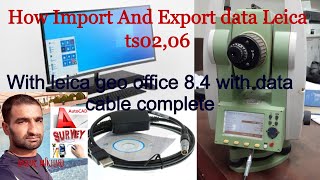 How Import And Export Data ts 0206 with data cable with leica geo office 84 [upl. by Eyahsal]