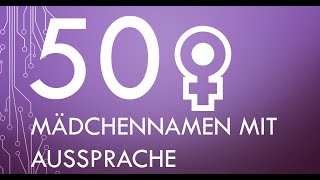 500 Mädchennamen mit Aussprache  Baby 2024  Für Eltern und Geschwister  Zum Anhören oder lesen [upl. by Ymaral]