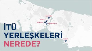 İTÜ Yerleşkeleri Nerede  2022 Tanıtım [upl. by Nnylidnarb]