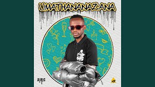 Umathananazana [upl. by Jonie]