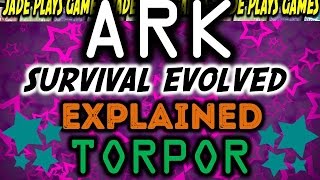 ARK Survival Evolved  Torpor ExplainedGuideTips [upl. by Abeh]