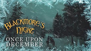 Blackmores Night  quotOnce Upon Decemberquot Official Lyric Video  New Album OUT NOW [upl. by Lupien785]