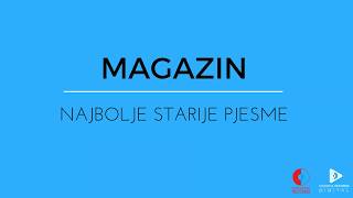 MAGAZIN NAJBOLJE STARIJE PJESME [upl. by Coffee]