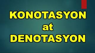 DENOTASYON AT KONOTASYONFilipino 9 LESSONS AND TUTORIALS MELCBased [upl. by Agustin63]