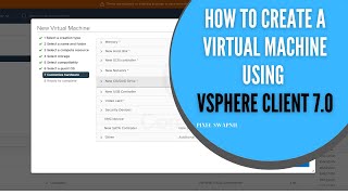 How to Create a Virtual Machine Using vSphere Client 70  Vcenter Server 701 [upl. by Sibyl]