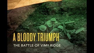 The Great War—Battle of Vimy Ridge [upl. by Lenhard]