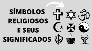 SÍMBOLOS RELIGIOSOS E SEUS SIGNIFICADOS [upl. by Lessirg]