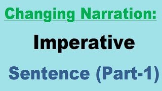 Changing Narration Imperative Sentence Part1 [upl. by Geno]