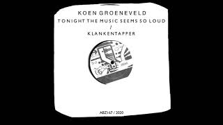 Koen Groeneveld  Tonight The Music Seems So Loud [upl. by Torhert799]