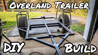 Overland Trailer Build Part 1 Structure [upl. by Godbeare341]