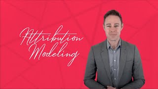 What Is Attribution Modeling [upl. by Aldwon]