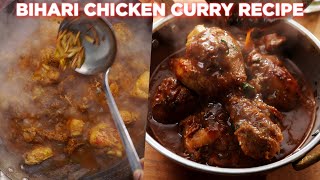 Yummy Bihari Chicken Curry Recipe [upl. by Kcirdahs]