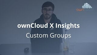 ownCloud X Insights Custom Groups [upl. by Kimberli]