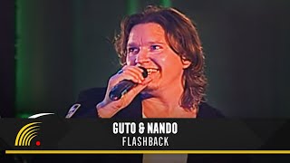 Guto amp Nando  Flashback  O Show Ao Vivo [upl. by Gentry]