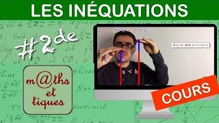 LE COURS  Les inéquations  Seconde [upl. by Hastings]