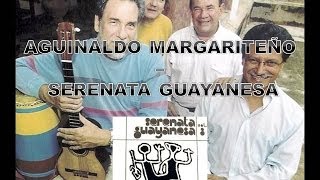 AGUINALDO MARGARITEÑO  SERENATA GUAYANESA [upl. by Dnalyag]