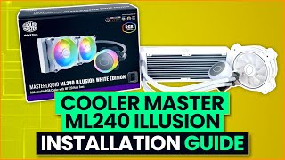 Cooler Master ML240 Illusion Installation Guide [upl. by Yrellam]