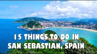 TOP 15 THINGS TO DO IN SAN SEBASTIAN SPAIN [upl. by Neersin]