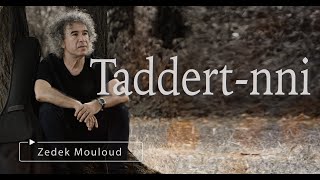 Taddertnni  PAROLES⎟Zedek Mouloud [upl. by Stoller]