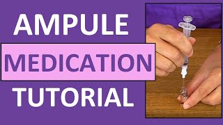 Ampule Medication Administration Nursing Clinical Skills [upl. by Erdman]