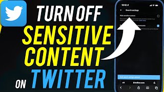 How To Turn Off Twitter Sensitive Content Setting [upl. by Atat]