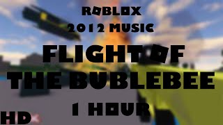 ROBLOX Music Flight of the Bumblebee 1 HOUR [upl. by Elleraj]