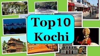 Kochi Tourism  Famous 10 Places to Visit in Kochi Tour [upl. by Swerdna595]