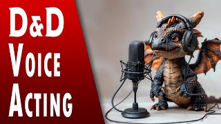 The Ultimate TTRPG Voice Acting Guide [upl. by Kenay]