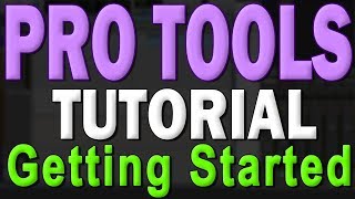 Pro Tools First Tutorial Part 1 – Installation and Getting Started [upl. by Accire979]