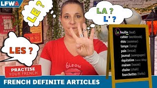 Practise your French DEFINITE ARTICLES  LE LA LES amp L [upl. by Galvan421]