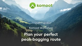 Komoot Workshop Plan your perfect peak bagging route with komoot [upl. by Earb]