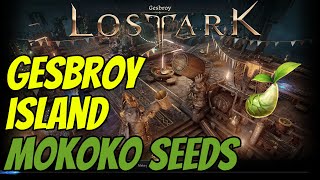 Lost Ark Gesbroy Island Mokoko Seeds [upl. by Pleione968]