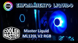 Cooler Master Master Liquid ML120L V2 RGB  Unboxing amp Instalación [upl. by Dorene]