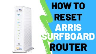 How To Reset Arris SURFboard Router To Factory Default Settings [upl. by Giana606]