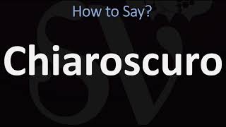 How to Pronounce Chiaroscuro CORRECTLY  English amp Italian Pronunciation Guide [upl. by Esinwahs]